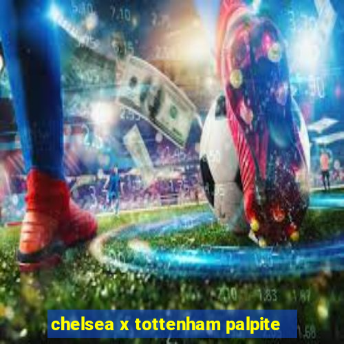 chelsea x tottenham palpite